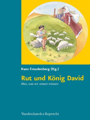 cover image of Rut und König David. Alles, was wir wissen müssen